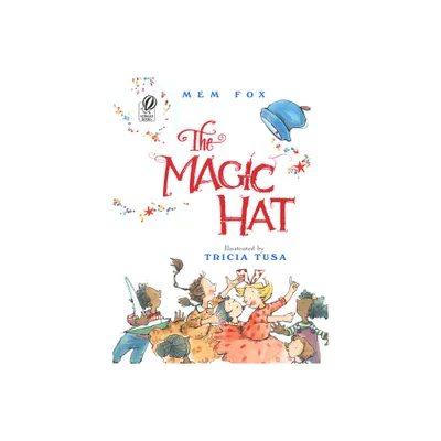 The Magic Hat - by Mem Fox (Paperback)