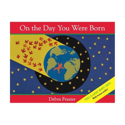 On the Day You Were Born (with Audio) - by Debra Frasier (Hardcover)