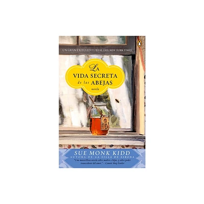 La vida secreta de las abejas - by Sue Monk Kidd (Paperback)