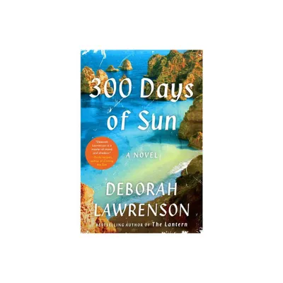 300 Days of Sun - by Deborah Lawrenson (Paperback)