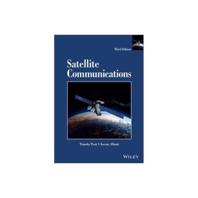 Satellite Communications - by Timothy Pratt & Jeremy E Allnutt (Hardcover)