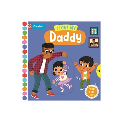 I Love My Daddy - (Busy Books) by Campbell Books (Board Book)