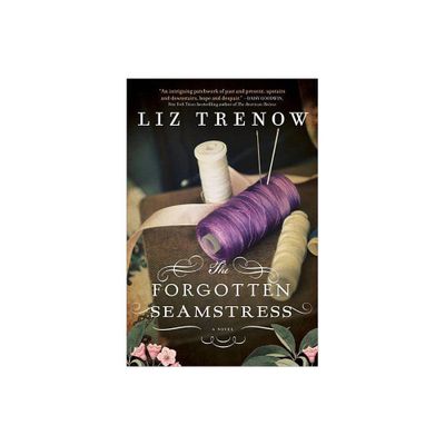 The Forgotten Seamstress - by Liz Trenow (Paperback)