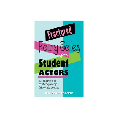 Fractured Fairy Tales for Student Actors