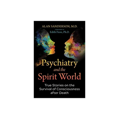 Psychiatry and the Spirit World - by Alan Sanderson (Paperback)