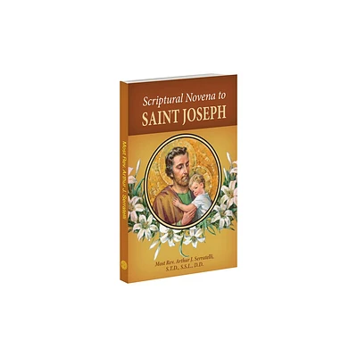 Scriptural Novena to Saint Joseph - by Arthur J Serratelli (Paperback)