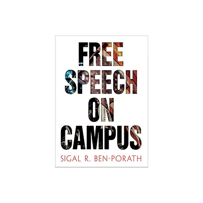 Free Speech on Campus - by Sigal R Ben-Porath (Hardcover)