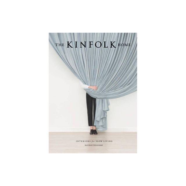 The Kinfolk Home - by Nathan Williams (Hardcover)