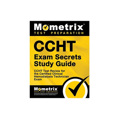 Ccht Exam Secrets Study Guide - by Mometrix Medical Technology Certification Test Team (Paperback)