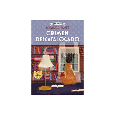 Crimen Descatalogado - (Cozy Mystery) by Miranda James (Paperback)