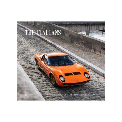 The Italians - Beautiful Machines - by Gestalten (Hardcover)