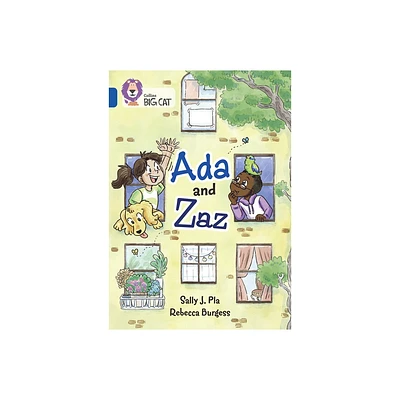 ADA and Zaz - (Collins Big Cat) by Sally J Pla (Paperback)