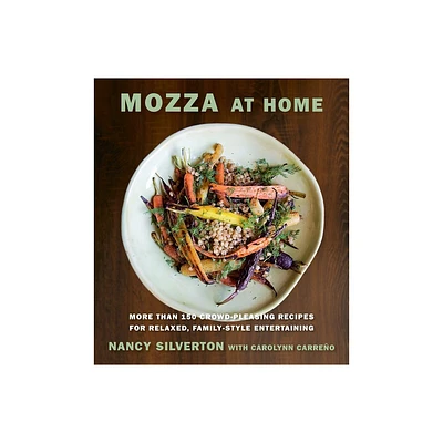 Mozza at Home - by Nancy Silverton & Carolynn Carreno (Hardcover)