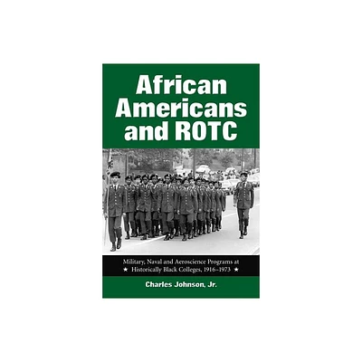 African Americans and ROTC - by Charles Johnson (Paperback)