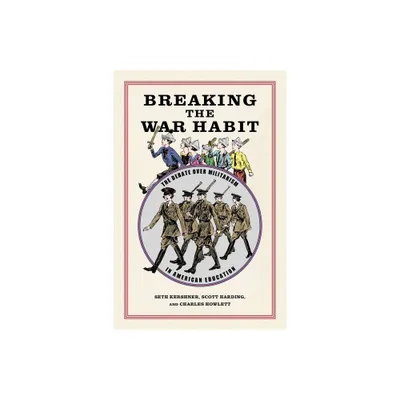 Breaking the War Habit - (Children, Youth