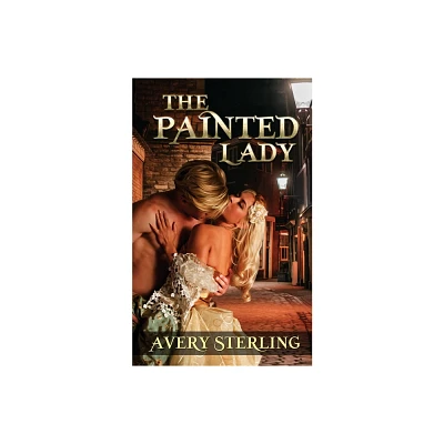 The Painted Lady - by Avery Sterling (Paperback)