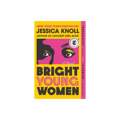 Bright Young Women - by Jessica Knoll (Paperback)