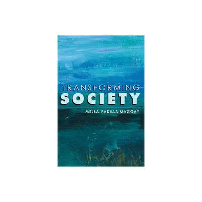 Transforming Society - by Melba Padilla Maggay (Paperback)