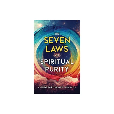 The Seven Laws of Spiritual Purity - (Sacred Wisdom Revived) by Two Workers (Paperback)