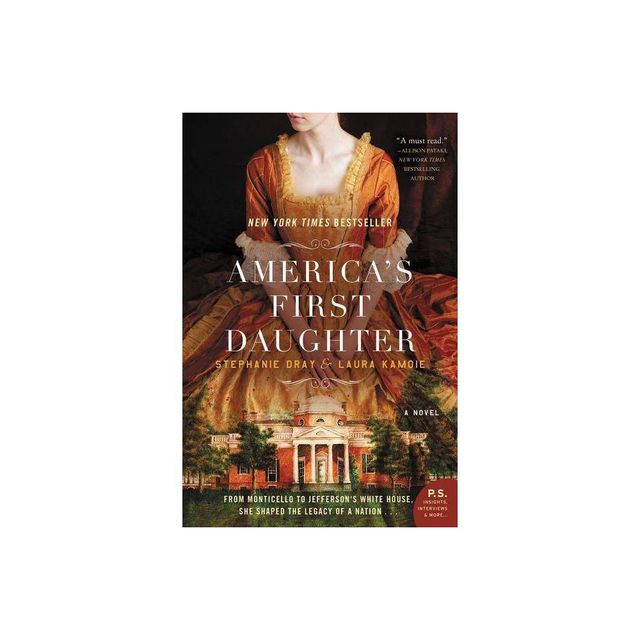 Americas First Daughter (Paperback) by Stephanie Dray