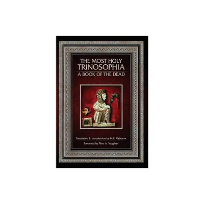 The Most Holy Trinosophia - by M R Osborne (Hardcover)