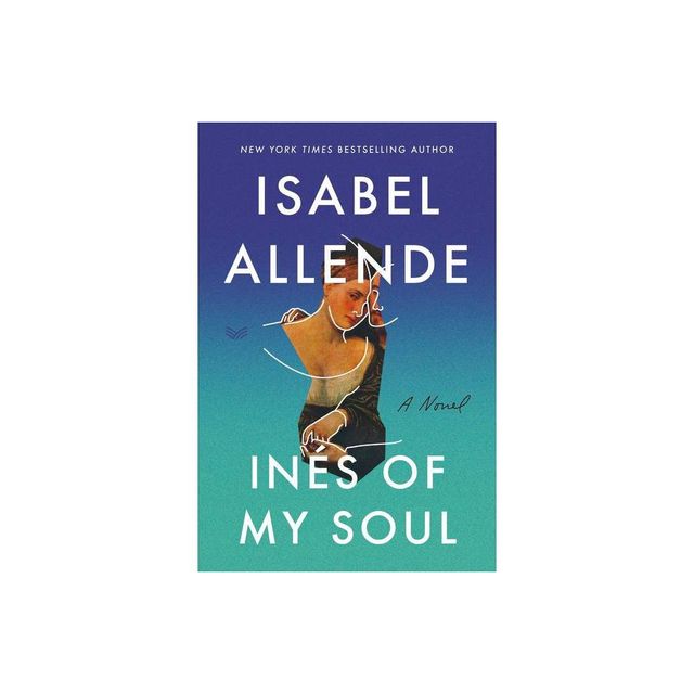 Ines of My Soul - by Isabel Allende (Paperback)