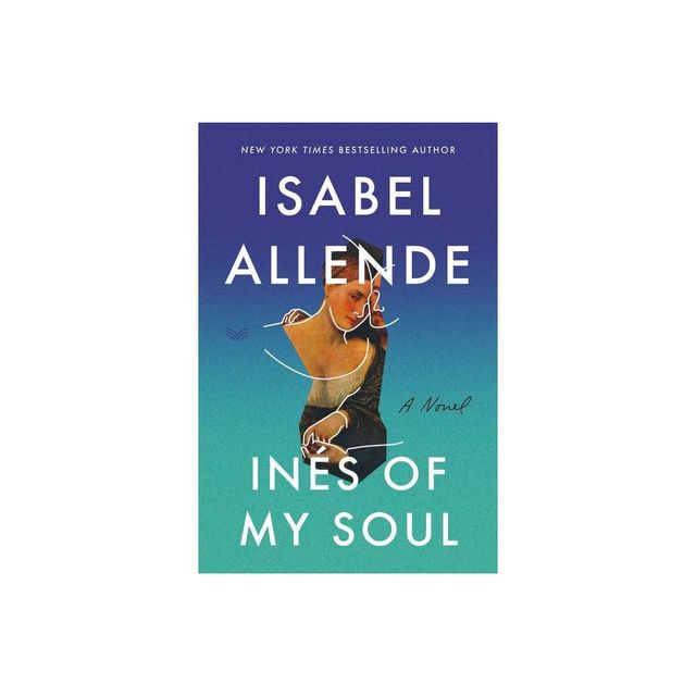 Los Angeles Ines of My Soul - by Isabel Allende (Paperback)