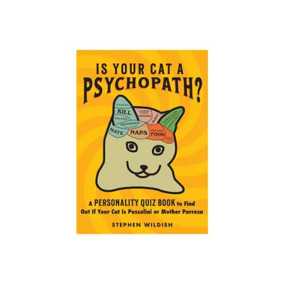 Is Your Cat a Psychopath? - by Stephen Wildish (Paperback)