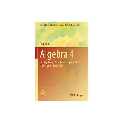 Algebra 4 - by Ramji Lal (Paperback)