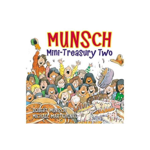 Munsch Mini-Treasury Two - (Munsch for Kids) by Robert Munsch (Hardcover)