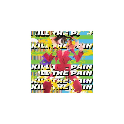 Kill the Pain - Kill The Pain (Vinyl)