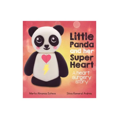 Little Panda and Her Super Heart - by Marta Almansa Esteva (Hardcover)