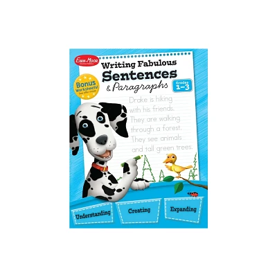 Writing Fabulous Sentences and Paragraphs, Grade 1 - 3 Teacher Resource - (Writing Skills Essentials) by Evan-Moor Educational Publishers