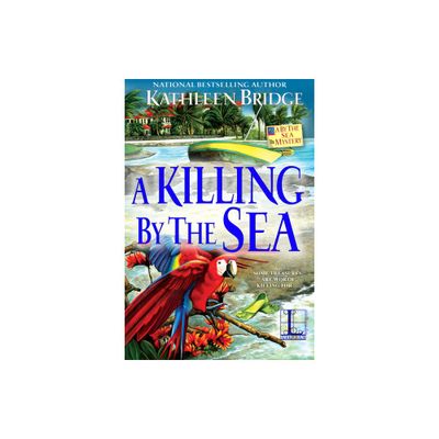 A Killing by the Sea - (By the Sea Mystery) by Kathleen Bridge (Paperback)