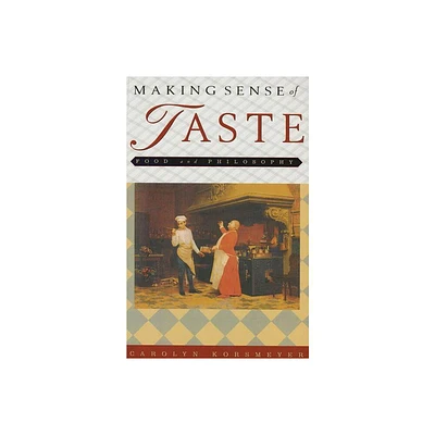 Making Sense of Taste - by Carolyn Korsmeyer (Hardcover)