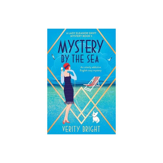 Mystery by the Sea - (A Lady Eleanor Swift Mystery) by Verity Bright (Paperback)