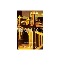 Bring the Night - (A Nate Ross Novel) by J R Sanders (Paperback)