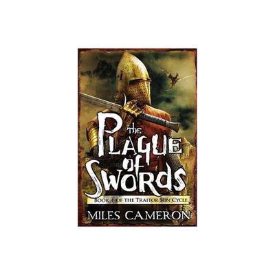 The Plague of Swords - (Traitor Son Cycle) by Miles Cameron (Paperback)