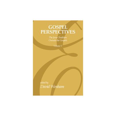 Gospel Perspectives, Volume 5 - by David Wenham (Paperback)