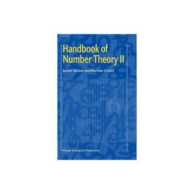 Handbook of Number Theory II - by Jozsef Sandor & Borislav Crstici (Hardcover)