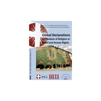 Global Declarations - by Thomas K Johnson & Thomas Schirrmacher & Christof Sauer (Paperback)