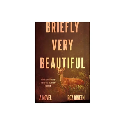 Briefly Very Beautiful - by Roz Dineen (Hardcover)