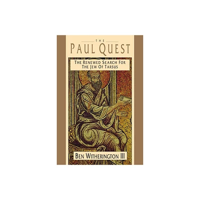 The Paul Quest - by Ben Witherington (Paperback)