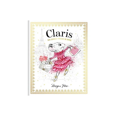 Claris - by Megan Hess (Hardcover)