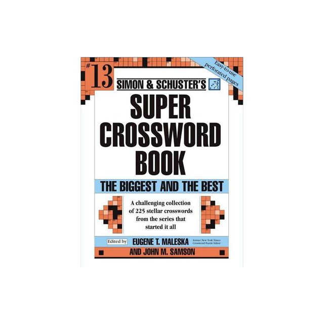 Simon & Schuster Super Crossword Puzzle Book #13 - (S&s Super Crossword Puzzles) by John M Samson (Paperback)