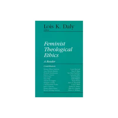 Feminist Theological Ethics - (Library of Theological Ethics) by Lois K Daly (Paperback)