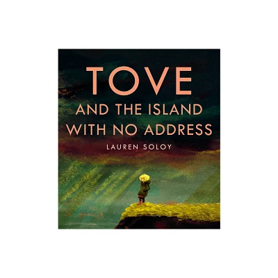 Tove and the Island with No Address - by Lauren Soloy (Hardcover)