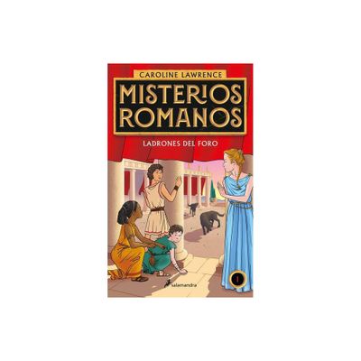 Ladrones En El Foro / The Thieves of Ostia - (Misterios Romanos) by Caroline Lawrence (Paperback)