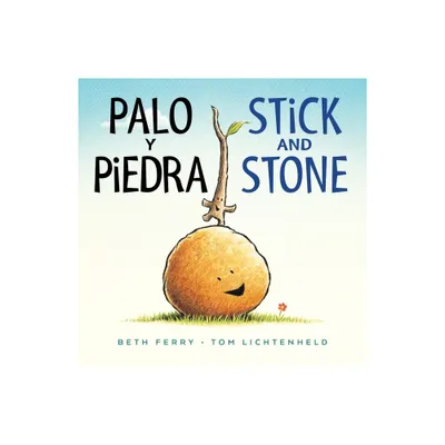 Palo Y Piedra/Stick and Stone Board Book - by Beth Ferry