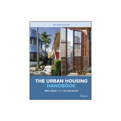 The Urban Housing Handbook - 2nd Edition by Eric Firley & Victor Deupi (Hardcover)